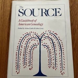 The Source A Guidebook Of American Genealogy Edited Arlene Eakle & Johni Cerny